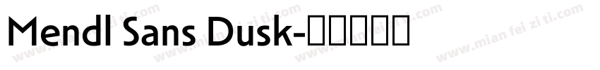 Mendl Sans Dusk字体转换